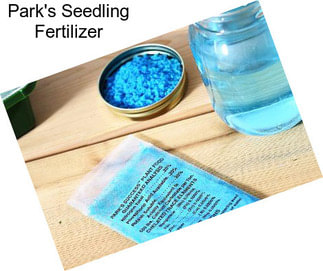 Park\'s Seedling Fertilizer
