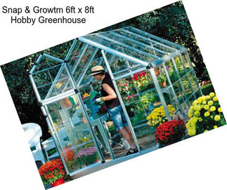 Snap & Growtm 6ft x 8ft Hobby Greenhouse