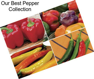 Our Best Pepper Collection