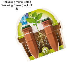 Recycle-a-Wine-Bottle Watering Stake (pack of 2)