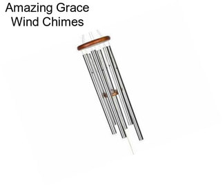 Amazing Grace Wind Chimes