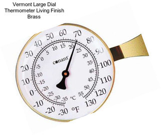 Vermont Large Dial Thermometer Living Finish Brass