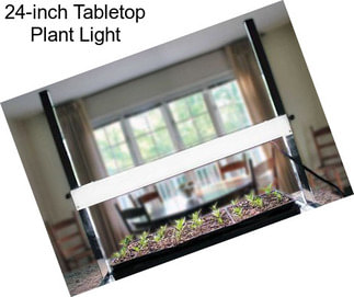 24-inch Tabletop Plant Light