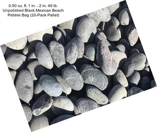 0.50 cu. ft. 1 in. - 2 in. 40 lb. Unpolished Black Mexican Beach Pebble Bag (20-Pack Pallet)