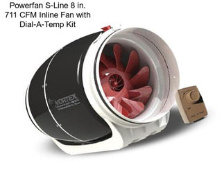 Powerfan S-Line 8 in. 711 CFM Inline Fan with Dial-A-Temp Kit