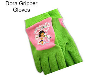 Dora Gripper Gloves