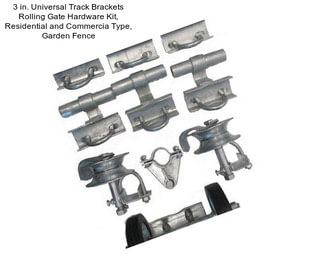 3 in. Universal Track Brackets Rolling Gate Hardware Kit, Residential and Commercia Type, Garden Fence