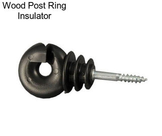 Wood Post Ring Insulator