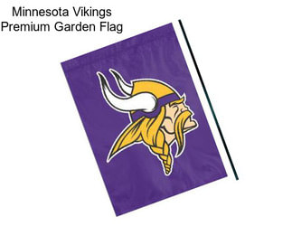 Minnesota Vikings Premium Garden Flag