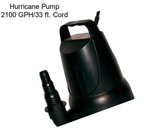 Hurricane Pump 2100 GPH/33 ft. Cord