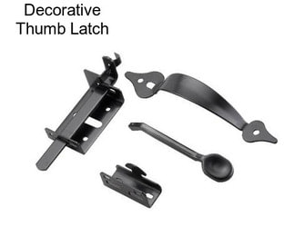 Decorative Thumb Latch