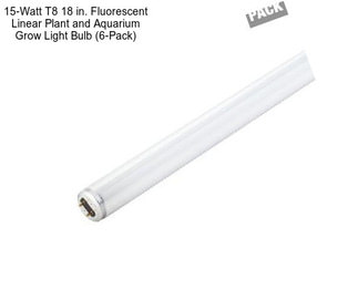 15-Watt T8 18 in. Fluorescent Linear Plant and Aquarium Grow Light Bulb (6-Pack)