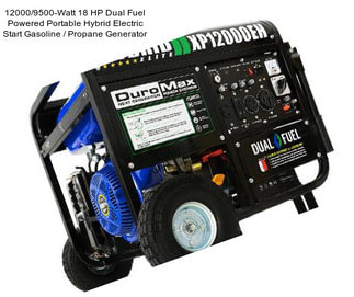 12000/9500-Watt 18 HP Dual Fuel Powered Portable Hybrid Electric Start Gasoline / Propane Generator