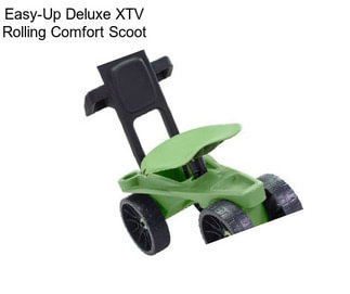 Easy-Up Deluxe XTV Rolling Comfort Scoot