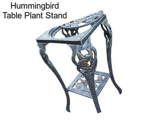 Hummingbird Table Plant Stand