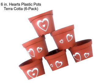 6 in. Hearts Plastic Pots Terra Cotta (6-Pack)