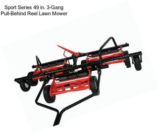 Sport Series 49 in. 3-Gang Pull-Behind Reel Lawn Mower