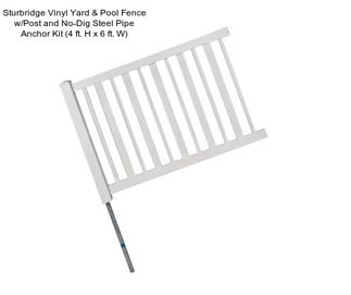 Sturbridge Vinyl Yard & Pool Fence w/Post and No-Dig Steel Pipe Anchor Kit (4 ft. H x 6 ft. W)