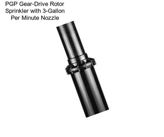 PGP Gear-Drive Rotor Sprinkler with 3-Gallon Per Minute Nozzle