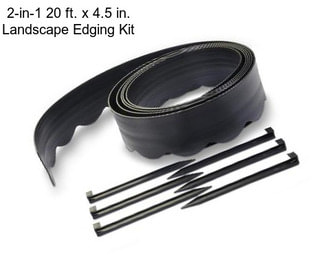 2-in-1 20 ft. x 4.5 in. Landscape Edging Kit