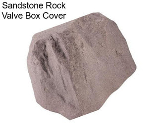 Sandstone Rock Valve Box Cover