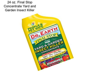 24 oz. Final Stop Concentrate Yard and Garden Insect Killer
