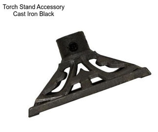 Torch Stand Accessory Cast Iron Black