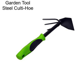 Garden Tool Steel Culti-Hoe