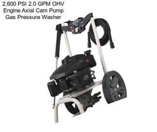 2,600 PSI 2.0 GPM OHV Engine Axial Cam Pump Gas Pressure Washer