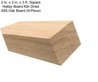 2 in. x 2 in. x 3 ft. Square Hobby Board Kiln Dried S4S Oak Board (9-Piece)