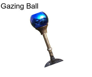 Gazing Ball