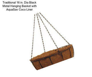Traditional 16 in. Dia Black Metal Hanging Basket with AquaSav Coco Liner