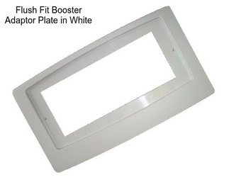 Flush Fit Booster Adaptor Plate in White