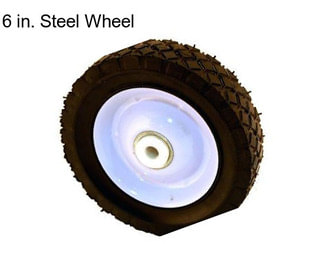 6 in. Steel Wheel