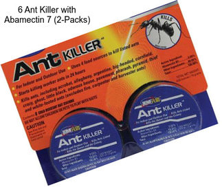 6 Ant Killer with Abamectin 7 (2-Packs)