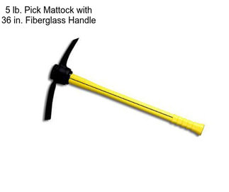 5 lb. Pick Mattock with 36 in. Fiberglass Handle