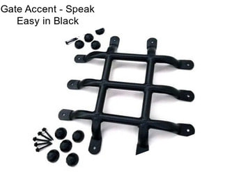 Gate Accent - Speak Easy in Black