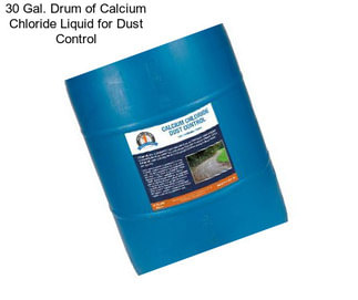 30 Gal. Drum of Calcium Chloride Liquid for Dust Control