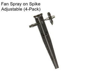 Fan Spray on Spike Adjustable (4-Pack)