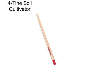 4-Tine Soil Cultivator