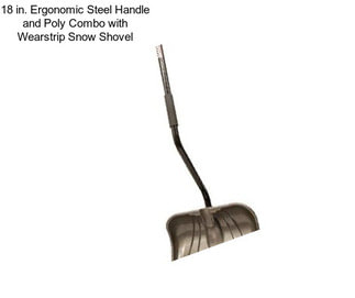 18 in. Ergonomic Steel Handle and Poly Combo with Wearstrip Snow Shovel