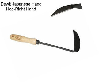 Dewit Japanese Hand Hoe-Right Hand