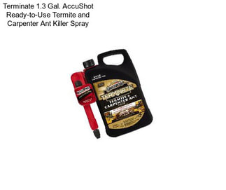 Terminate 1.3 Gal. AccuShot Ready-to-Use Termite and Carpenter Ant Killer Spray