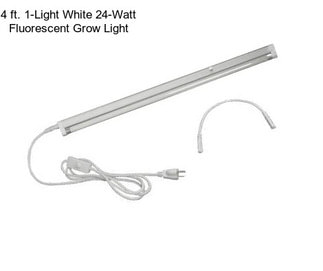 4 ft. 1-Light White 24-Watt Fluorescent Grow Light