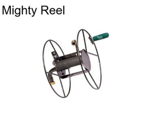 Mighty Reel