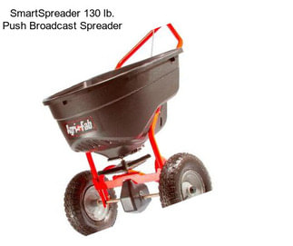 SmartSpreader 130 lb. Push Broadcast Spreader