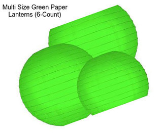 Multi Size Green Paper Lanterns (6-Count)