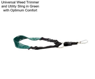 Universal Weed Trimmer and Utility Sling in Green with Optimum Comfort