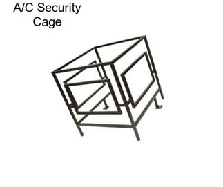 A/C Security Cage