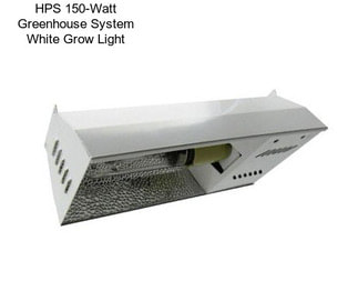 HPS 150-Watt Greenhouse System White Grow Light